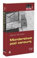 Komisarz Maciejewski. Tom 1. Morderstwo pod cenzurą Wroński Marcin