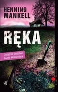 Komisarz Wallander. Tom 12. Ręka - Mankell Henning