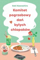 Komitet pogrzebowy dań byłych chłopaków Saki Kawashiro