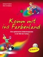 Komm mit ins Farbenland - Gerhard Friedrich, Galgoczy Viola