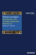 Kommentar zum Trinitätstraktat des Boethius 2 - Thomas Aquin