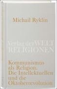 Kommunismus als Religion - Ryklin Michail