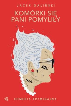 Komórki się pani pomyliły - Galiński Jacek
