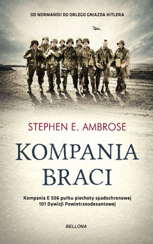 Kompania braci - Ambrose Stephen E.