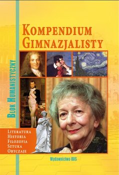 Kompendium gimnazjalisty. Blok humanistyczny - Miatkowska Dorota, Załęcka Anna