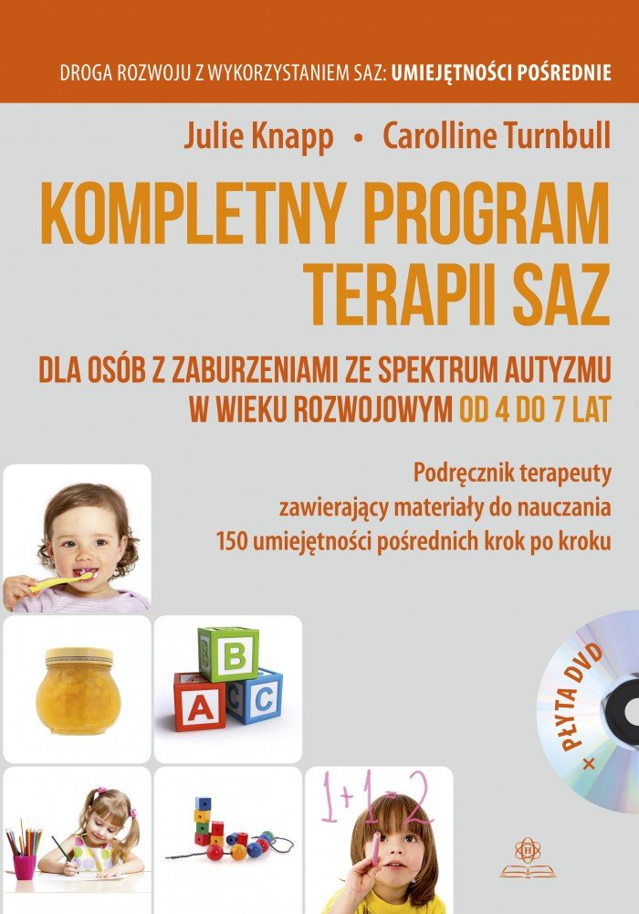 Kompletny Program Terapii Saz Dla Osób Z Zaburzeniami Ze Spektrum Autyzmu W Wieku Rozwojowym Od 6374