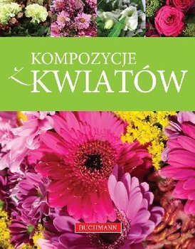 Kompozycje z kwiatów - Szwedkowicz-Kostrzewa Magdalena