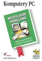 Komputery PC. Nieoficjalny podręcznik - Rathbone Andy | Książka w Empik