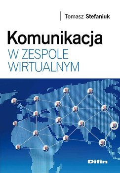 Komunikacja w zespole wirtualnym - Stefaniuk Tomasz