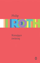 Konające zwierzę Roth Philip