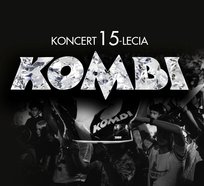 Koncert 15-lecia Kombi