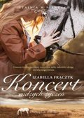 Koncert cudzych życzeń - Frączyk Izabella