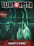Koncert w Stodole - Luxtorpeda