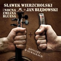 Koncert w Suwałkach Sławek Wierzcholski, Nocna Zmiana Bluesa, Jan Błędowski