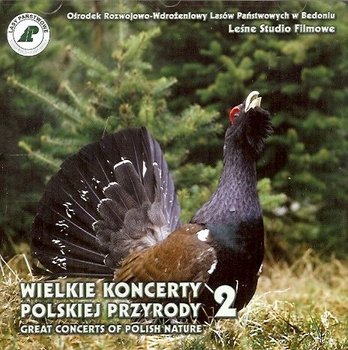 Koncerty polskiej przyrody. Volume 2 - Various Artists