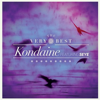 Kondaine (Remixes) - The Very Best