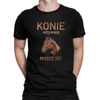 Konie wzywają - muszę iść - męska koszulka na prezent Czarna - Koszulkowy