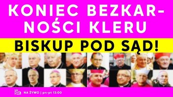 Koniec bezkarności kleru! Biskup pod sąd! - Idź Pod Prąd Nowości - podcast - Opracowanie zbiorowe