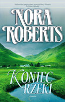Koniec rzeki Nora Roberts