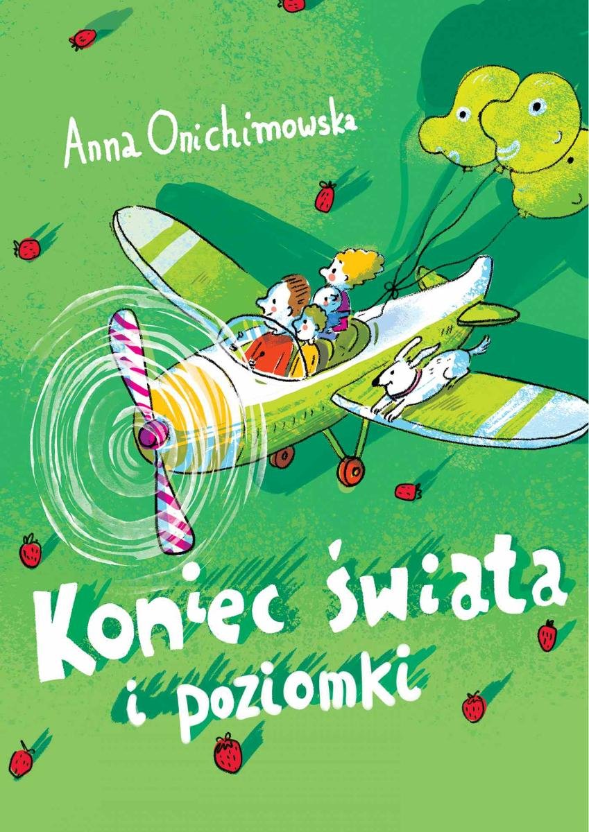 Anna Onichimowska Książki Dla Młodzieży Koniec świata i poziomki - Onichimowska Anna | Ebook Sklep EMPIK.COM