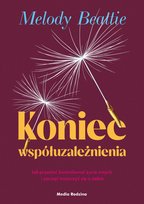 Koniec współuzależnienia Beattie Melody