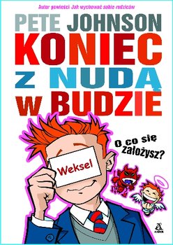 Koniec z nudą w budzie - Johnson Pete