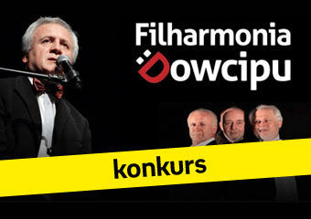 Wygraj bilety na Filharmonię Dowcipu w Krakowie