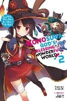 Konosuba: God's Blessing on This Wonderful World!, Vol. 2 (light novel) Akatsuki Natsume