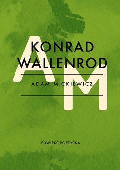 Konrad Wallenrod - Mickiewicz Adam