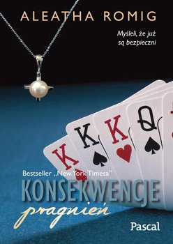 Konsekwencje pragnień. Tom 3 - Romig Aleatha
