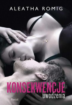 Konsekwencje uwodzenia. Tom 4 - Romig Aleatha