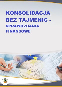 Konsolidacja bez tajemnic - sprawozdania finansowe - Trzpioła Katarzyna