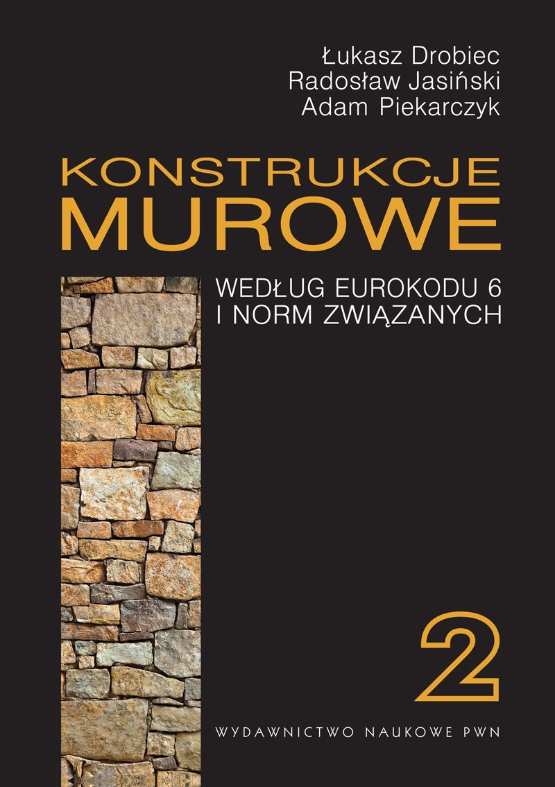 Konstrukcje murowe według Eurokodu 6 i norm związanych. Tom 2 - ebook