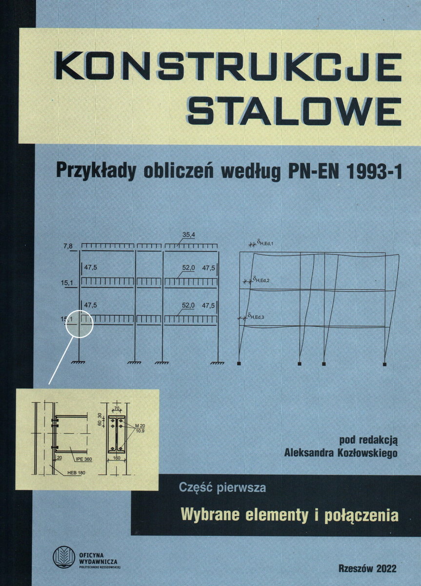 Konstrukcje Stalowe. Przykłady Obliczeń Według PN-EN 1993-1. Wybrane ...