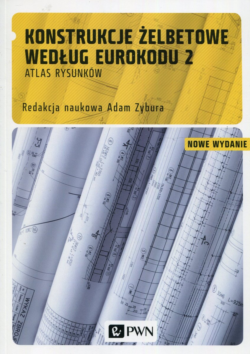 Konstrukcje żelbetowe Według Eurokodu 2 I Norm Związanych Tom 1