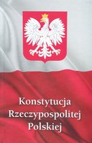 Konstytucja Rzeczypospolitej Polskiej Opracowanie zbiorowe