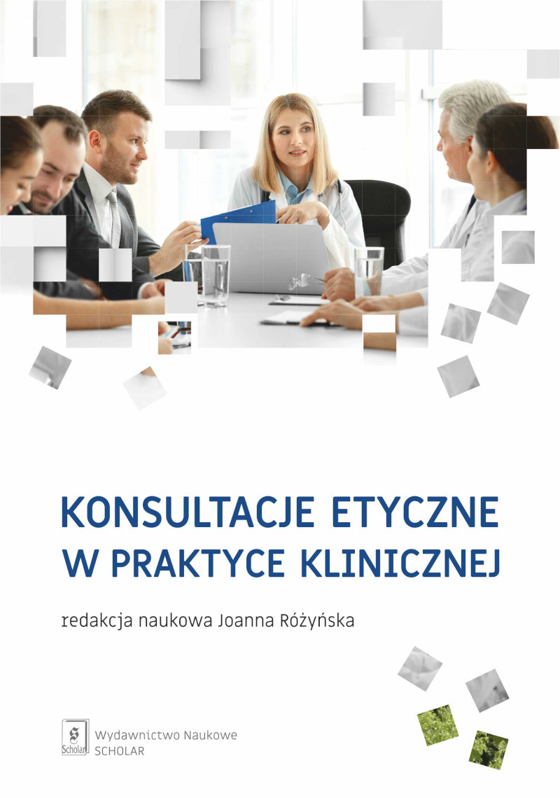 Konsultacje Etyczne W Praktyce Klinicznej Opracowanie Zbiorowe Książka W Empik 8306