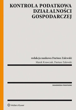 Kontrola podatkowa działalności gospodarczej - Zalewski Dariusz, Krawczak Marek