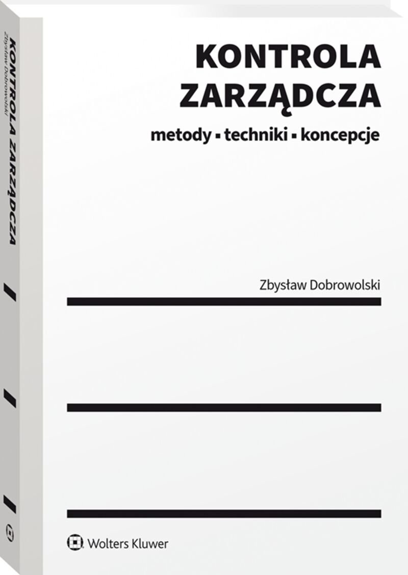 Kontrola Zarządcza. Metody, Techniki, Koncepcje - Dobrowolski Zbysław ...