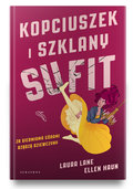 Kopciuszek i szklany sufit  - Lane Laura, Haun Ellen