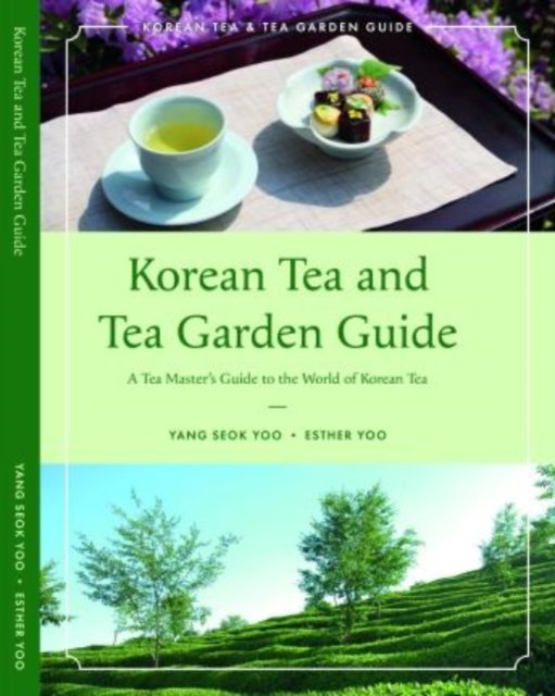 Korean Tea and Tea Garden Guide Yang Seok Yoo Książka w Empik