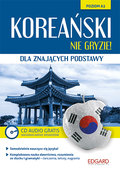 Koreański nie gryzie! dla znających podstawy + CD - Opracowanie zbiorowe