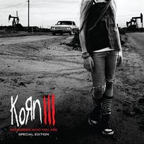Korn III: Remember Who You Are Korn