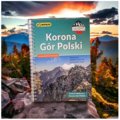 Korona gór Polski. Przewodnik turystyczny&nbsp;-&nbsp;Kędzierska-Zaporowska Magdalena