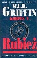 Korpus. Tom 5. Rubież Griffin W.E.B.