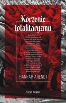 Korzenie totalitaryzmu Arendt Hannah