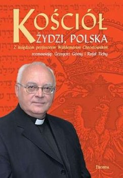 Kościół, żydzi, Polska - Chrostowski Waldemar