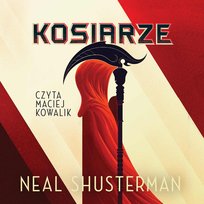 Kosiarze. Żniwa śmierci. Tom 1 - audiobook Shusterman Neal