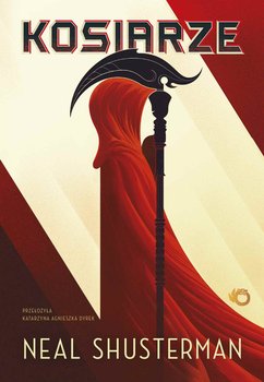 Kosiarze. Żniwa śmierci. Tom 1 - ebook epub - Shusterman Neal