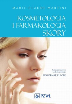 Kosmetologia i farmakologia skóry - Martini Marie